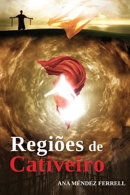 Regiões de Cativeiro by Araujo, Patricia Vargas