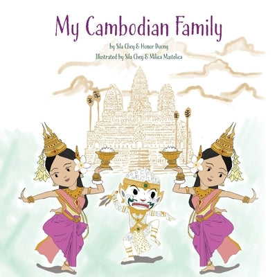 My Cambodian Family by Chey, Sila