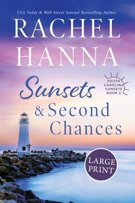Sunsets & Second Chances by Hanna, Rachel