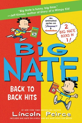 Big Nate: Back to Back Hits by Peirce, Lincoln