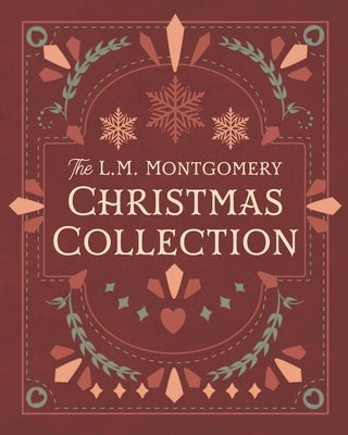 The L. M. Montgomery Christmas Collection by Montgomery, L. M.