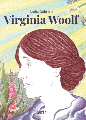 Virginia Woolf by Gabriele, Liuba