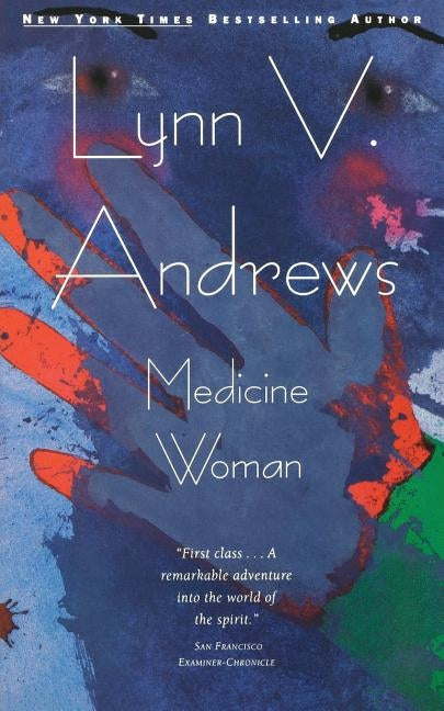 Medicine Woman by Andrews, Lynn V.