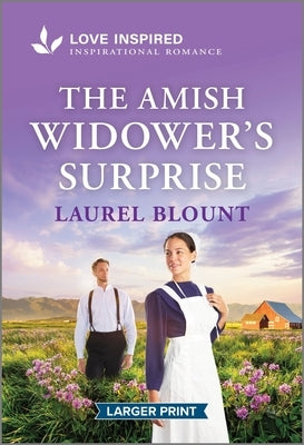 The Amish Widower's Surprise: An Uplifting Inspirational Romance by Blount, Laurel