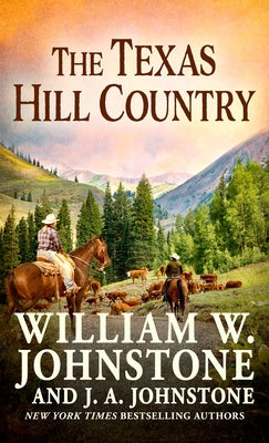 The Texas Hill Country by Johnstone