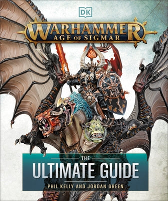 Warhammer Age of Sigmar Ultimate Guide by Kelly, Phil