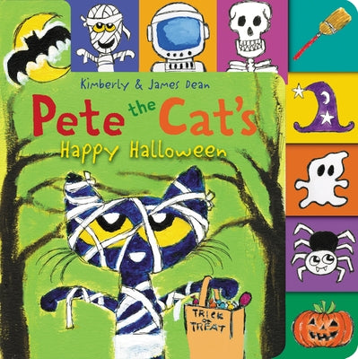 Pete the Cat's Happy Halloween: A Tabbed Board Book for Kids by Dean, James