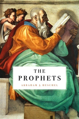 Prophets by Heschel, Abraham J.
