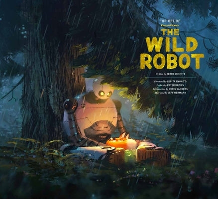 The Art of DreamWorks the Wild Robot by Schmitz, Jerry