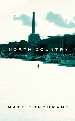 North Country by Bondurant, Matt