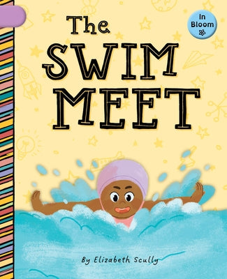 The Swim Meet by Scully, Elizabeth