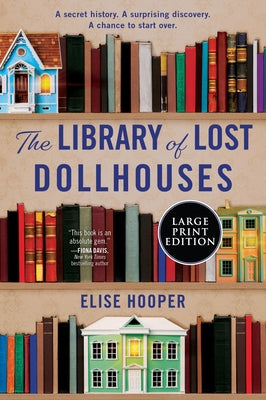 The Library of Lost Dollhouses by Hooper, Elise