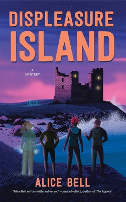Displeasure Island: A Mystery by Bell, Alice