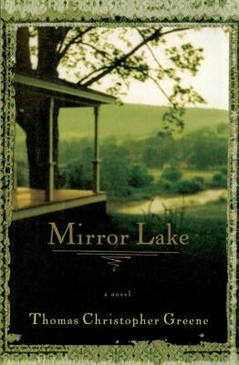 Mirror Lake by Greene, Thomas Christopher