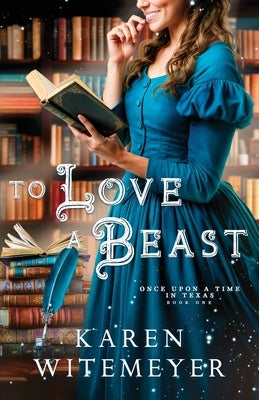 To Love a Beast by Witemeyer, Karen