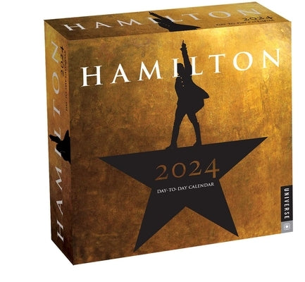 Hamilton 2024 Day-To-Day Calendar: An American Musical by Hamilton Uptown LLC