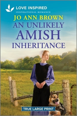 An Unlikely Amish Inheritance: An Uplifting Inspirational Romance by Brown, Jo Ann