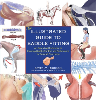 The Illustrated Guide to Saddle Fitting by Harrison, Beverly