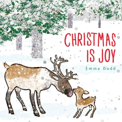 Christmas Is Joy by Dodd, Emma