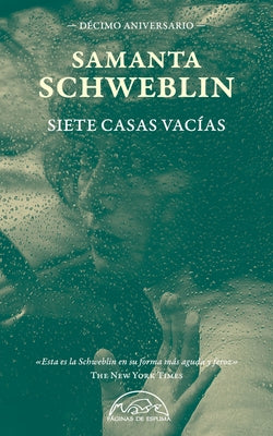 Siete Casas Vacías by Schweblin, Samanta