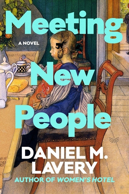 Meeting New People by Lavery, Daniel M.