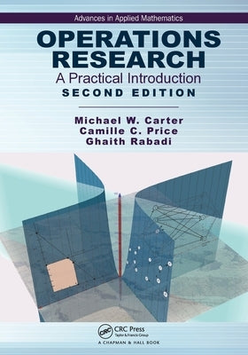 Operations Research: A Practical Introduction by Carter, Michael