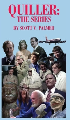 Quiller: The Series by Palmer, Scott V.