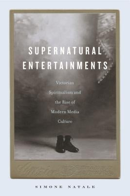 Supernatural Entertainments by Natale, Simone