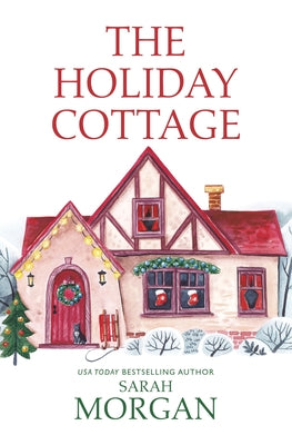 The Holiday Cottage by Morgan, Sarah