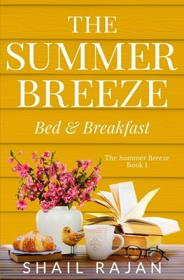 The Summer Breeze by Rajan, Shail