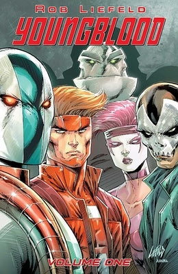 Youngblood (2025) Volume 1 by Liefeld, Rob