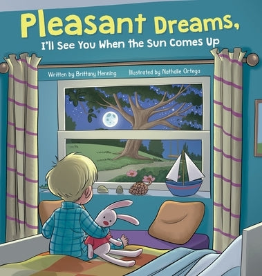 Pleasant Dreams, I'll See You When the Sun Comes Up by Henning, Brittany