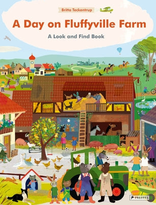 A Day on Fluffyville Farm: A Look and Find Book by Teckentrup, Britta
