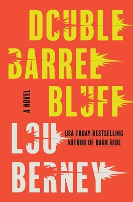 Double Barrel Bluff by Berney, Lou
