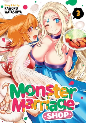 Monster Marriage Shop Vol. 3 by Watashiya, Kaworu