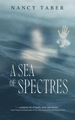 A Sea of Spectres by Taber, Nancy