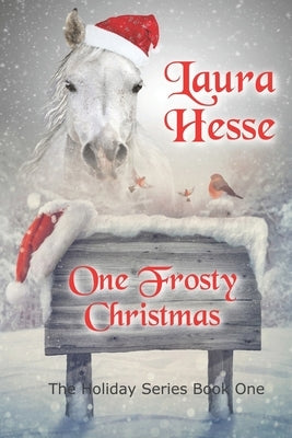 One Frosty Christmas by Hesse, Laura