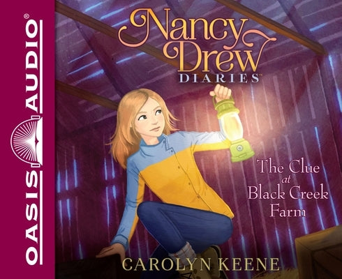 The Clue at Black Creek Farm: Volume 9 by Keene, Carolyn