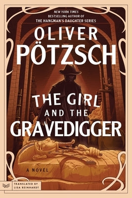 The Girl and the Gravedigger by PÃ¶tzsch, Oliver