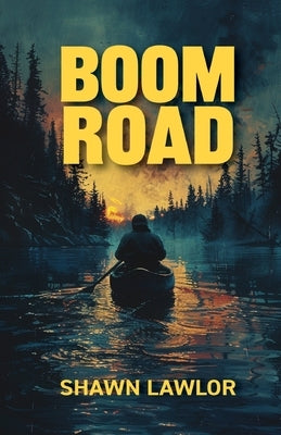 Boom Road by Lawlor, Shawn