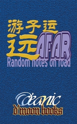 Afar: Random Notes on Road by O'Ceanic