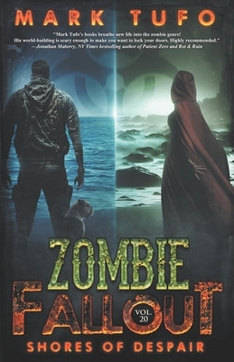 Zombie Fallout 20: Shores Of Despair by Tufo, Mark