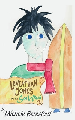 Leviathan Jones and the Sea Witch by Beresford, Michele