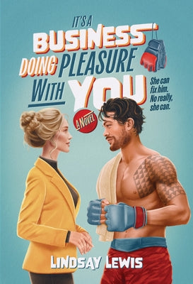 It's a Business Doing Pleasure with You by Lewis, Lindsay