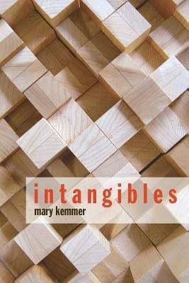 Intangibles by Kemmer, Mary K.