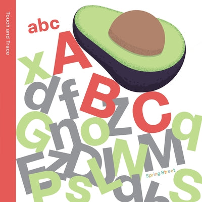 Spring Street Touch and Trace: ABC by Boxer Books