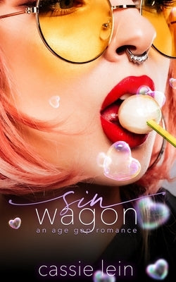 Sin Wagon: An Age Gap Romance by Lein, Cassie