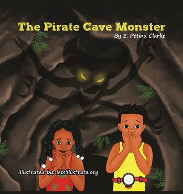 The Pirate Cave Monster by Clarke, E. Petina