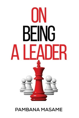 On Being a Leader by Masame, Pambana