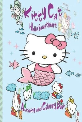 Kitty Cat Activity and Coloring Book: Hello sweetheart, coloring, Word Search, (Kids Activity Book) by Author, Ayadi